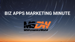 MSDW Biz Apps Marketing Minute, Episode #7: Marketing Eff...